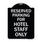 Signmission Parking Reserved for Hotel Staff Heavy-Gauge Aluminum Architectural Sign, 24" x 18", BW-1824-23384 A-DES-BW-1824-23384 - alternate 1